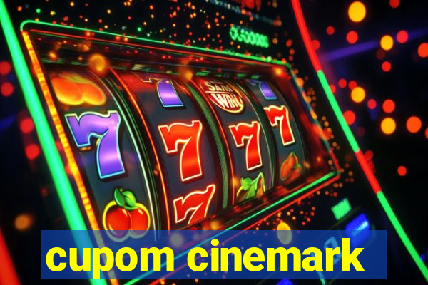 cupom cinemark